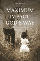 Ebook: Maximum Impact God's Way