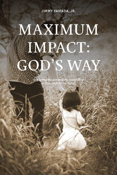 Maximum Impact: God's Way