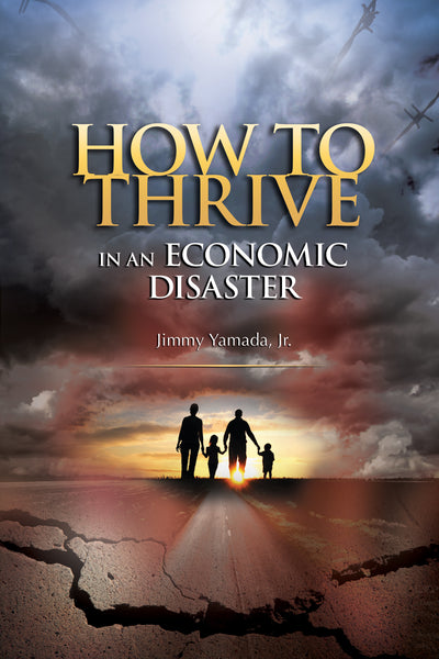 How to Thrive in an Economic Disaster
